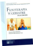 Fizjoterapia w geriatrii. Atlas ćwiczeń