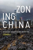 Zoning China: Online Video, Popular Culture, and