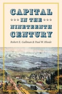Capital in the Nineteenth Century/ Robert E. Gallman