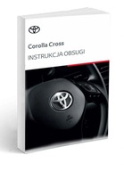Toyota Corolla Cross 2022 - 2026 Instrukcja Obsługi Polski