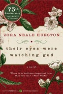 Their Eyes Were Watching God Zora Neale Hurston