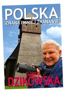 POLSKA ZNANA I MNIEJ ZNANA VIII ELŻBIETA DZIKOWSKA