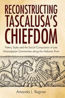 Reconstructing Tascalusa s Chiefdom: Pottery