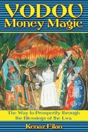 Vodou Money Magic: The Way to Prosperity Through