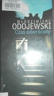 Czas odwrócony - Włodzimierz Odojewski
