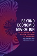 Beyond Economic Migration: Social, Historical,