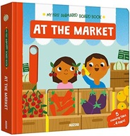 At The Market: My First Animated Board Book MARION COCKLICO
