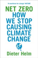 Net Zero: How We Stop Causing Climate Change Helm