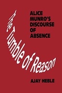 The Tumble of Reason: Alice Munro s Discourse of