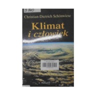 Klimat i człowiek - Christian-Dietrich Schonwiese