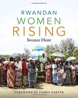 Rwandan Women Rising Hunt Swanee