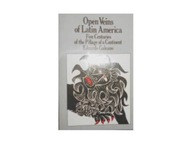 Open Veins of Latin America - Praca zbiorowa