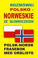 Rozmówki polsko-norweskie ze słowniczkiem Praca zbiorowa