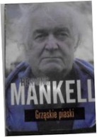 Grząskie piaski - Henning Mankell