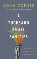 A Thousand Small Sanities: The Moral Adventure of