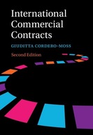 INTERNATIONAL COMMERCIAL CONTRACTS - Giudit Cordero-Moss [KSIĄŻKA]
