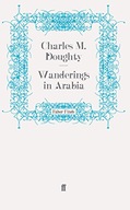 Wanderings in Arabia Doughty Charles M.