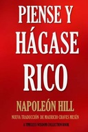 Piense y Hágase Rico.: Nueva Traducción, Basada En La Versión Original