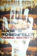 Ciemne sekrety - Rosenfeldt Hjorth