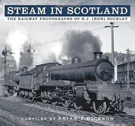 Steam in Scotland: The Railway Photographs of