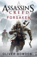 Forsaken: Assassin s Creed Book 5 Bowden Oliver