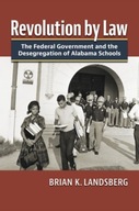 Revolution by Law: The Federal Government and the