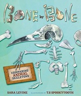 Bone By Bone: Comparing Animal Skeletons Levine