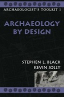 Archaeology by Design Black Stephen L. ,Jolly