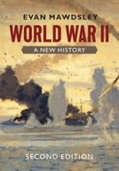 World War II: A New History Mawdsley Evan