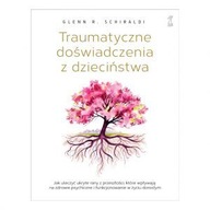 TRAUMATYCZNE DOŚWIADCZENIA Z DZIECIŃSTWA