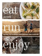 Eat Run Enjoy: Recipes for Running Performance