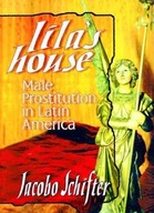 Lila s House: Male Prostitution in Latin America