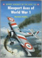 Nieuport Aces of World War 1 - Osprey Aircraft of the Aces * 33