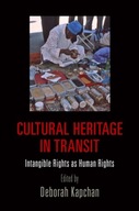 Cultural Heritage in Transit: Intangible Rights as Human Rights