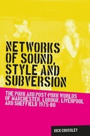 Networks of Sound, Style and Subversion: The Punk