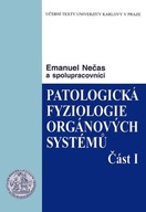 Patologická fyziologie orgánových systémů - část I. Emanuel Nečas