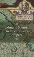 Edmund Spenser and the Romance of Space Badcoe
