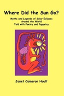 Where Did the Sun Go? Myths and Legends of Solar