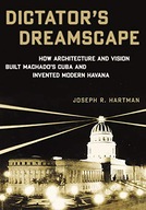 Dictator s Dreamscape: How Architecture and
