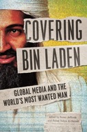 Covering Bin Laden: Global Media and the World s