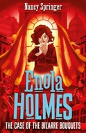 Enola Holmes 3. The Case of the Bizarre Bouquets