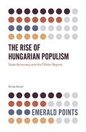 The Rise of Hungarian Populism: State Autocracy