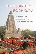 The Rebirth of Bodh Gaya: Buddhism and the Making