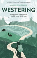 Westering: Footways and folkways from Norfolk to