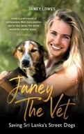 Janey the Vet: Saving Sri Lanka s Street Dogs