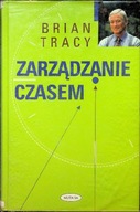 Brian Tracy - Zarządzanie czasem