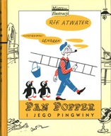 PAN POPPER I JEGO PINGWINY - MISTRZOWIE ILUSTRACJI - ATWATER, LENGREN