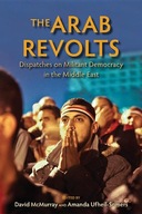 The Arab Revolts: Dispatches on Militant