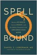 Spellbound: Modern Science, Ancient Magic, and