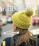 Pletené čepice - Od klasických až ... Anja Lammová